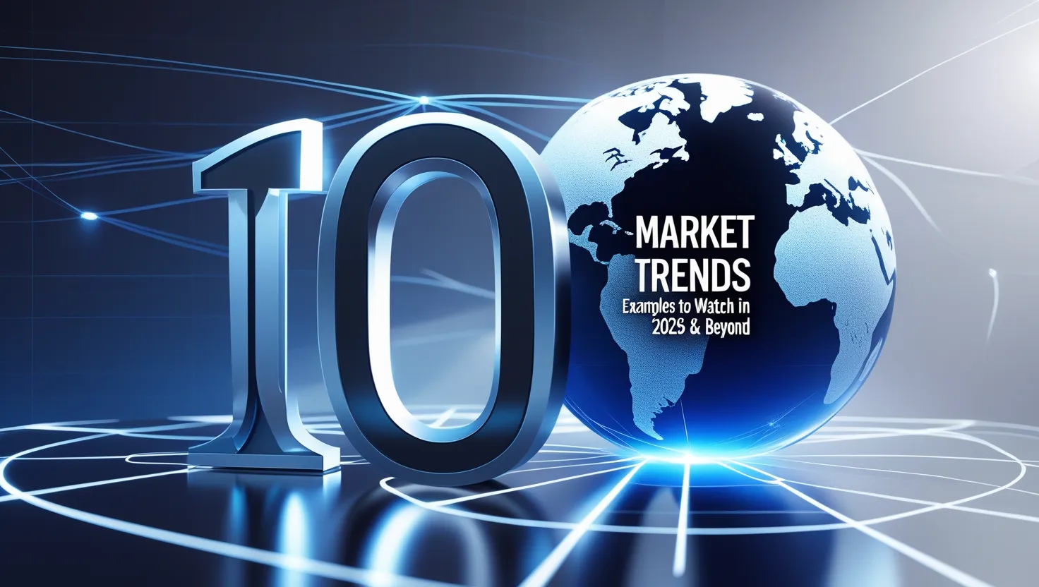 Top 10 Market Trends Examples to Watch in 2025 & Beyond Top 10 Market Trends Examples to Watch in 2025 & Beyond